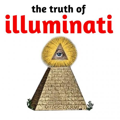 Illuminati is a name given to several groups or reffered to as a secret society